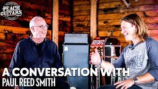 In Conversation With...Paul Reed Smith!