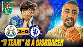 CHELSEA "B TEAM" IS A DISGRACE!! [EXPLOSIVE RANT] | Newcastle 2-0 Chelsea MATCH REVIEW