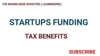 Startups Funding options| Tax relief for Startups