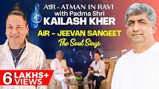 AiR with Kailash Kher in an exclusive podcast on life and spirituality