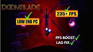 Doomblade: How to Fix LAG & Shutter and BOOST FPS on the LOW END PC