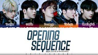 TXT (투모로우바이투게더) - 'OPENING SEQUENCE' Lyrics [Color Coded_Han_Rom_Eng]