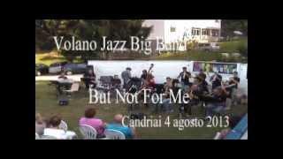 But Not For Me - Volano Jazz Big Band 04-08-2013