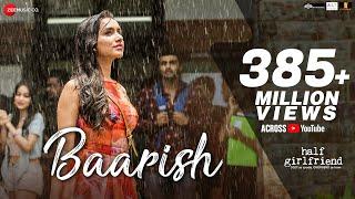 Baarish | Half Girlfriend | Arjun K & Shraddha K | Ash King & Shashaa Tirupati | Tanishk Bagchi