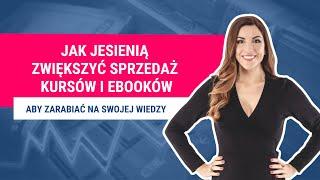 Jak zwiększyć sprzedaż kursów i ebooków jesienią   Marketing MasterClass®