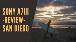 Sony A7III Test in San Diego, California