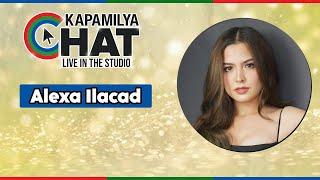 Alexa Ilacad | Kapamilya Chat