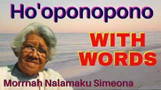 Ho'oponopono / 27 Repetitions With Words / Original Prayer / Morrnah Nalamaku Simeona