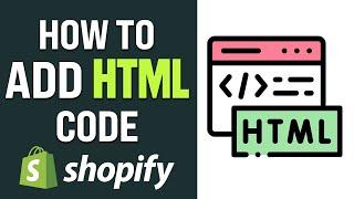 How to Add HTML Code to Shopify (2025) Step by Step Tutorial