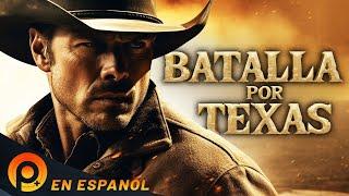 BATALLA POR TEXAS | PELICULA DE VAQUEROS Y LEJANO OESTE  EN ESPAÑOL LATINO | PELICULAS+