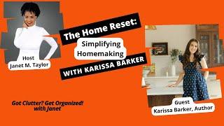 The Home Reset: Simplifying Homemaking with Karissa Barker