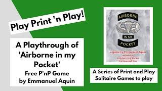 Play Print 'n Play! 'Airborne In My Pocket' a Solitaire PnP Game by Emmanuel Aquin