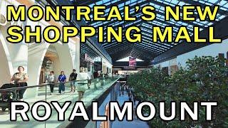 *ROYALMOUNT* Montreal's New Shopping Mall - Walking Tour 2024