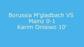 Borussia Mönchengladbach Mainz 0 - 1 | Karim Onisiwo 10'