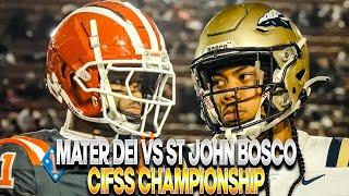 #1 Mater Dei vs #7 St. John Bosco - Nations BEST CLASH For THE CIFSS Division 1 Title