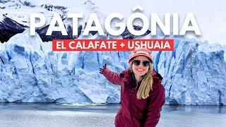 Tudo sobre a PATAGÔNIA ARGENTINA: Roteiro completo em EL CALAFATE E USHUAIA