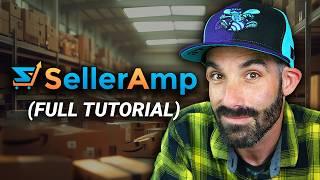 Step by Step SellerAmp Tutorial (Full Walkthrough)