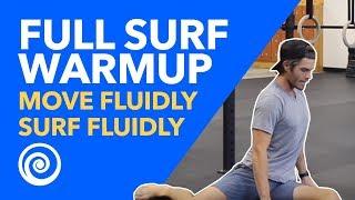 FULL SURF WARMUP: Stretch, Move, Prepare the Body to Surf