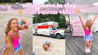 OFFICE MOVE IN VLOG New Small Business Office!