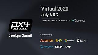 Day 1 FULL — PX4 Developer Summit | Virtual 2020