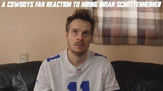 A Cowboys Fan Reaction to Hiring Brian Schottenheimer