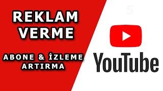 YOUTUBE'DA VİDEONUZUN REKLAMI NASIL VERİLİR - ABONE VE GÖRÜNTÜLEME KAZANMA