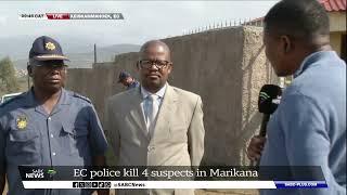 Police in Keiskammahoek, E Cape, kill 4 suspects, recover firearms and police equipment