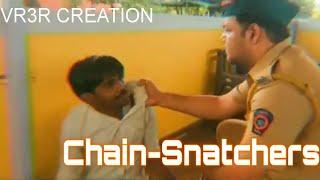 || Chain-Snatchers || VR3R Creation ||