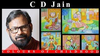 C D Jain | C David Jain |  Artist & Child Educationist | Acrylic on Paper  '19