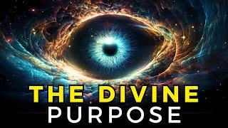 What Is The Divine Purpose Of The Universe In Your Life?