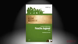 Fesche Jugend | Siegfried Rundel & Franz Watz | Arrangement: Franz Watz