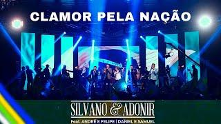 CLAMOR PELA NAÇÃO - Silvano & Adonir feat André & Felipe e Daniel & Samuel