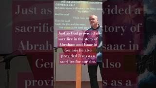 Just as God provided a sacrifice in the story of Abraham and Isaac in Genesis He also provided Jes..