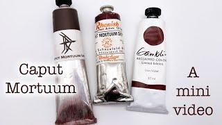 Caput Mortuum Oil Paint - A Mini Video