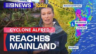 Ex-Tropical Cyclone Alfred: System reaches mainland Queensland | 9 News Australia