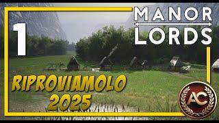 Manor Lords nel 2025 Quanto è Cambiato ? | Gameplay ITA #1