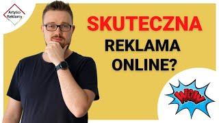 Skuteczna reklama internetowa. Czy i KIEDY reklama internetowa się opłaca?