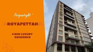 Property At Royapettah , Chennai | 4BHK luxury residence @ 2670 Sqft | PropertyAT