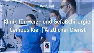 Klinik für Herz- und Gefäßchirurgie | Campus Kiel |#wirsind der Ärztliche Dienst