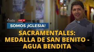 Sacramentales | Padre Carlos Yepes | Bendiciones | Protección | Religión