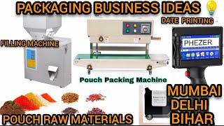 Packaging Business ideas  Packing Machine| Filling Machine| Coding Machine & Packing Raw materials