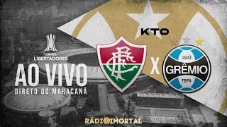 AO VIVO | FLUMINENSE X GRÊMIO | LIBERTADORES 2024 | DIRETO DO MARACANÃ