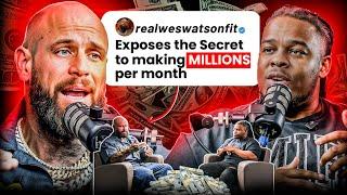 Wes Watson Exposes The Secret To Making Millions Per Month