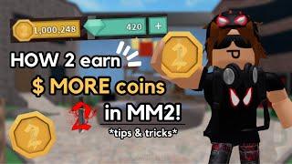 How to get more/Grind COINS *FAST* in MM2! (Roblox Murder Mystery 2)