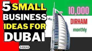  Dubai Small Business Ideas 2023 - Small Business Ideas in Dubai with Low Investment