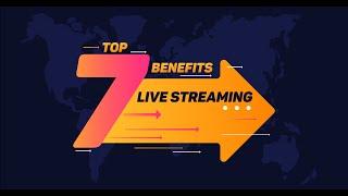   Top 7 benefits of live streaming with OneStream Live.