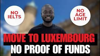 Move to Luxembourg for FREE! No IELTS, Free Flight & High-Paying Jobs! 