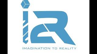 i2R Imagination 2 Reality!