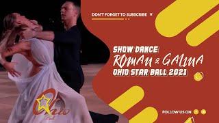 Galina Detkina & Roman Malkhasyan @OhioStarBall 2021 Showdance