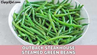 Outback Steakhouse Green Beans